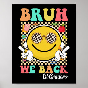 Bruh We Back 1st Graders Schattige Smile Face Groo Poster