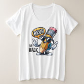 Bruh We Back, Back To School Teacher  Grote Maat T-shirt (Design voorkant)