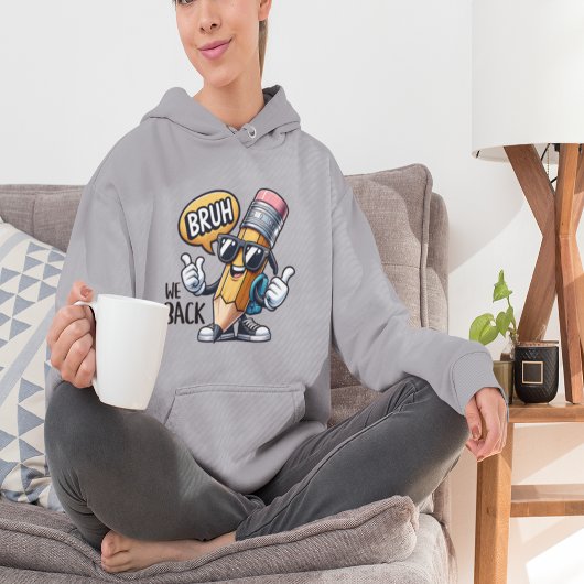 Bruh We Back, Back To School Teacher  Hoodie