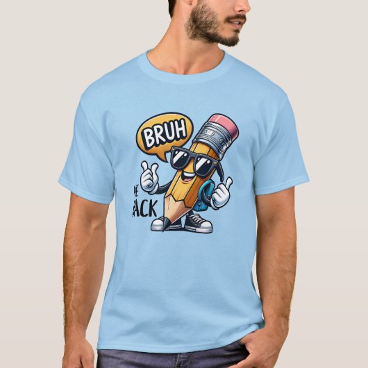 Bruh We Back, Back To School Teacher T-shirt (Voorkant)