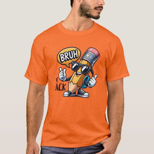 Bruh We Back, Back To School Teacher T-shirt (Voorkant)