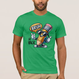 Bruh We Back, Back To School Teacher T-shirt