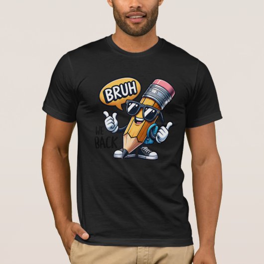 Bruh We Back, Back To School Teacher T-shirt (Voorkant)