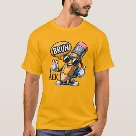 Bruh We Back, Back To School Teacher  T-shirt