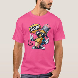 Bruh We Back, Back To School Teacher  T-shirt