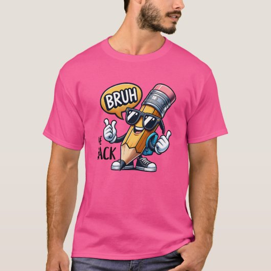 Bruh We Back, Back To School Teacher T-shirt (Voorkant)