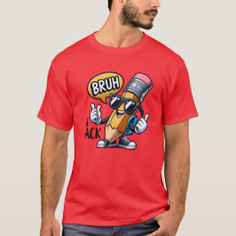 Bruh We Back, Back To School Teacher  T-shirt