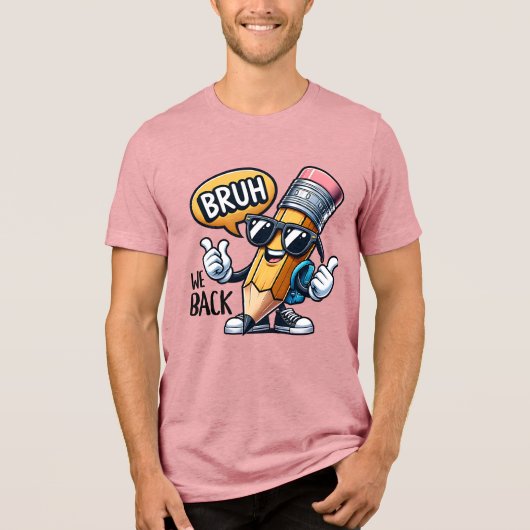 Bruh We Back, Back To School Teacher Tri-Blend Shirt (Voorkant)