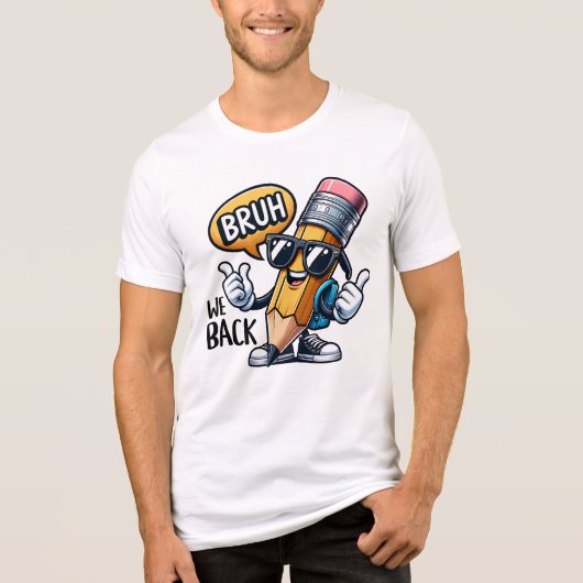Bruh We Back, Back To School Teacher Tri-Blend Shirt (Voorkant)