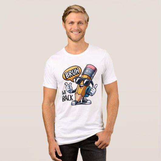 Bruh We Back, Back To School Teacher Tri-Blend Shirt (Voorkant volledig)