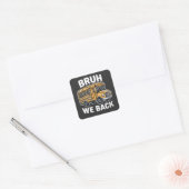 Bruh We Back Funny Terug naar School Bus Driver Vierkante Sticker (Envelop)