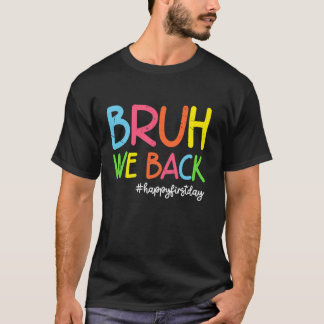 Bruh We Back Kinder Jongens Meisjes Leraren Funny T-shirt
