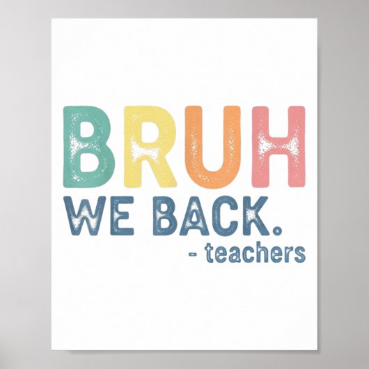 Bruh We Back Leraar Retro Terug naar School Grappi Poster (Voorkant)