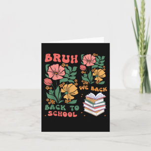 Bruh We Back Leraren Boho Terug naar school Jongen Kaart