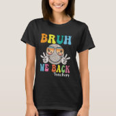 Bruh We Back Leraren Retro Glimlach Gezicht Groovy T-shirt (Voorkant)