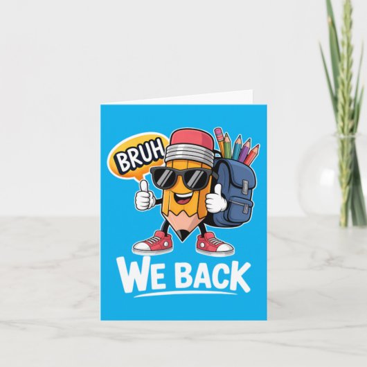 Bruh We Back Potlood Docent Student Terug naar sch Kaart (Voorkant)