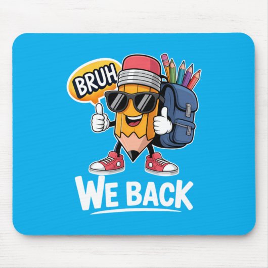 Bruh We Back Potlood Leraar Student Terug naar sch Muismat (Voorkant)
