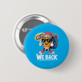 Bruh We Back Potlood Leraar Student Terug naar sch Ronde Button 5,7 Cm (Voorkant /achterkant)