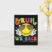 Bruh We Back School Counselor 1st Day of School Co Kaart (Gele Bloem)