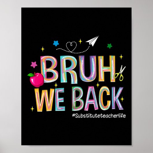 Bruh We Back Substitute Teacher Life Cute Back To Poster (Voorkant)