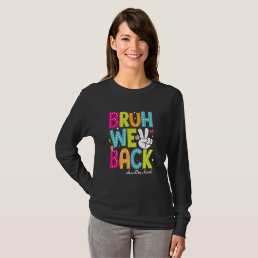 Bruh We Back Teachers Retro Terug naar School Boys T-shirt (Voorkant volledig)