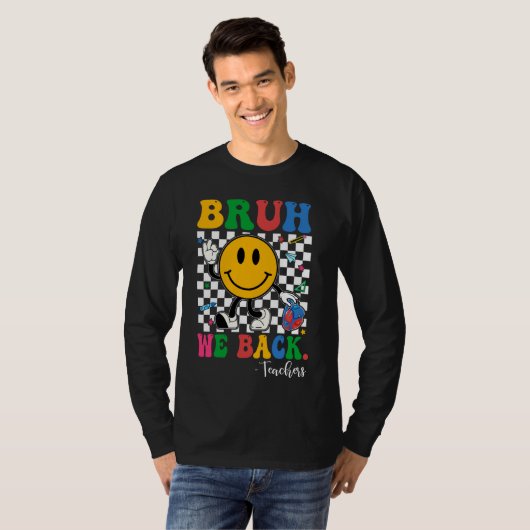Bruh We Back Teachers Retro Terug naar School Boys T-shirt (Voorkant volledig)