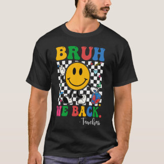 Bruh We Back Teachers Retro Terug naar School Boys T-shirt