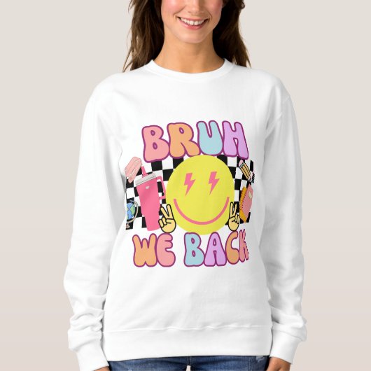 Bruh We Back Teachers Shirt (Voorkant)