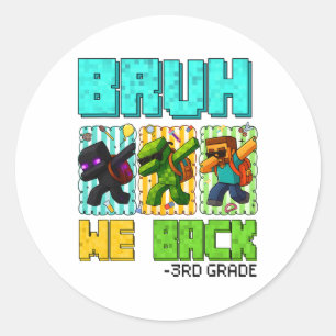 Bruh We CK 3e klas CK naar school Gamer Dabbing Bo Ronde Sticker