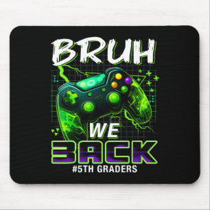Bruh We Ck 5e klas Ck naar school gamer niveau jon Muismat