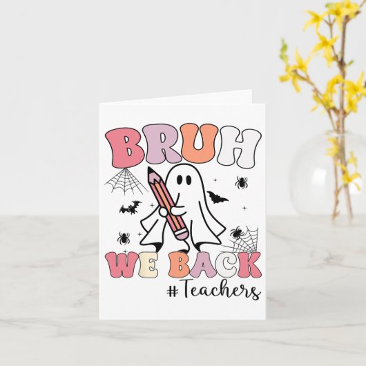 Bruh we CK Leraren Eerste Dag van School Ghost Hal Kaart (Gele Bloem)