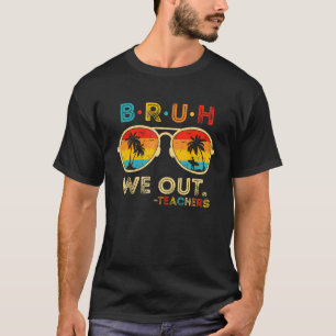 Bruh We Gaan Uit Leraar Retro Zonsondergang Bril Z T-shirt