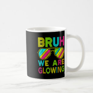 Bruh we gloeien in mijn gloeiende tijdperk Groep T Koffiemok