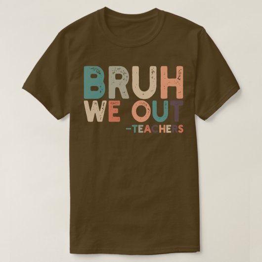 Bruh We Out 3 T-shirt (Design voorkant)