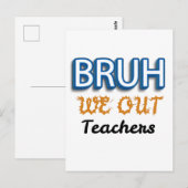 Bruh We Out Docenten Laatste schooldag Briefkaart (Voorkant / Achterkant)