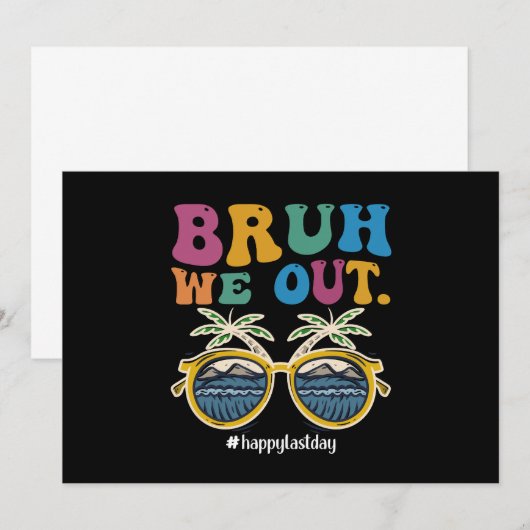 Bruh We Out Gelukkige Laatste Dag Van School Leraa Aankondiging (Voorkant / Achterkant)
