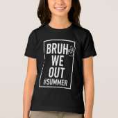 Bruh We Out Grappig Einde van School, Laatste Dag  Tri-Blend Shirt (Voorkant)