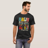 Bruh We Out Happy Last Day Of School Teacher Boy G T-shirt (Voorkant volledig)