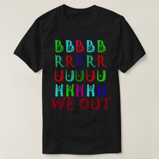 Bruh We Out Leraren 1 T-shirt (Design voorkant)