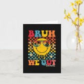 Bruh We Out Leraren Afstudeerceremonie Laatste Dag Kaart (Gele Bloem)