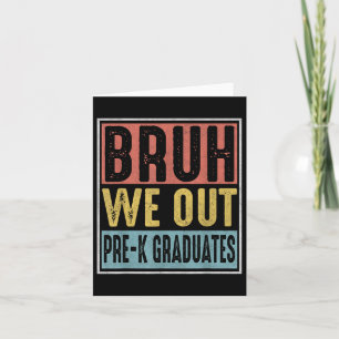 Bruh We Out Pre-k Preschool Afstuderen 2025 Afstud Kaart