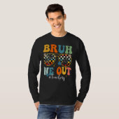 Bruh We Out Teacher Sunglasses Peace Sign Groovy S T-shirt (Voorkant volledig)