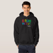 Bruh We Out Teachers Summer Last Day Of School Wom Hoodie (Voorkant volledig)