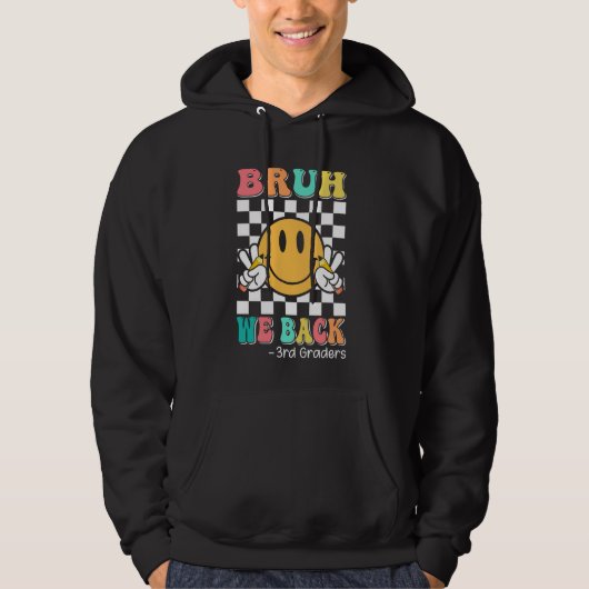 Bruh we terug 3e klassers Groovy Smile gezicht ter Hoodie (Voorkant)