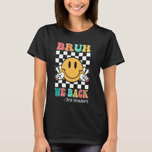 Bruh we terug 3e klassers Groovy Smile gezicht ter T-shirt (Voorkant)