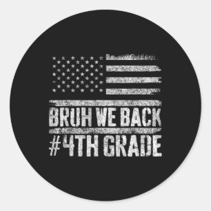 Bruh we terug 4e klas 4 juli terug naar school ronde sticker