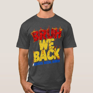 Bruh we terug eerste dag van de school maatschappe t-shirt