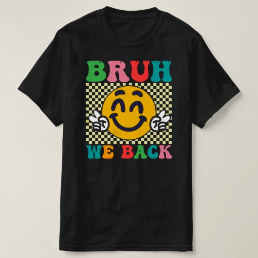 Bruh we terug eerste dag van de school t-shirt (Design voorkant)