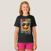Bruh we terug eerste dag van school terug naar sch t-shirt (Voorkant volledig)