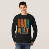 Bruh we terug gelukkige eerste dag Computer Scienc T-shirt (Voorkant volledig)